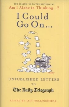 Image of I Could Go on-- by Iain Hollingshead Hardback