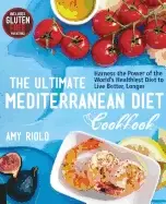 Image of ultimate mediterranean diet cookbook harness the power of the worlds health