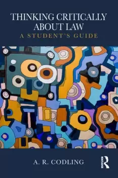 Image of Thinking Critically About LawA Student's Guide