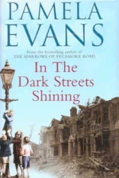 Image of In the Dark Streets Shining by Pamela Evans Hardback