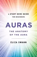 Image of auras the anatomy of the aura a start here guide for beginners