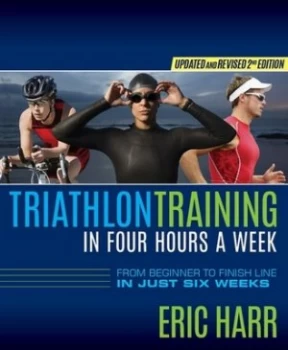 Image of Triathlon Training in Four Hours a Week by Eric Harr Paperback