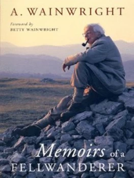 Image of Memoirs of a Fellwanderer by Alfred Wainwright Paperback