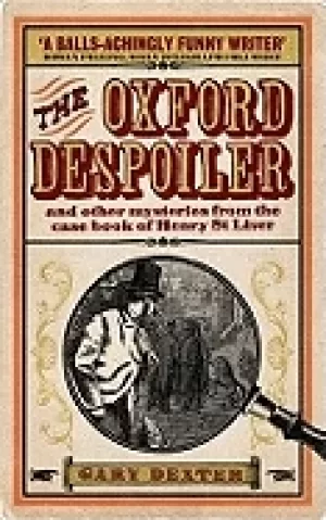 Image of oxford despoiler and other mysteries from the case book of henry st liver