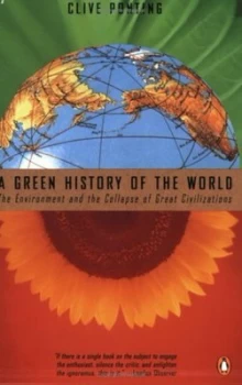 Image of A Green History of the World by Clive Ponting Paperback