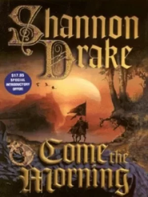 Image of Come the morning by Shannon Drake