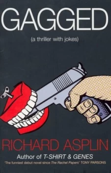 Image of Gagged by Richard Asplin Book
