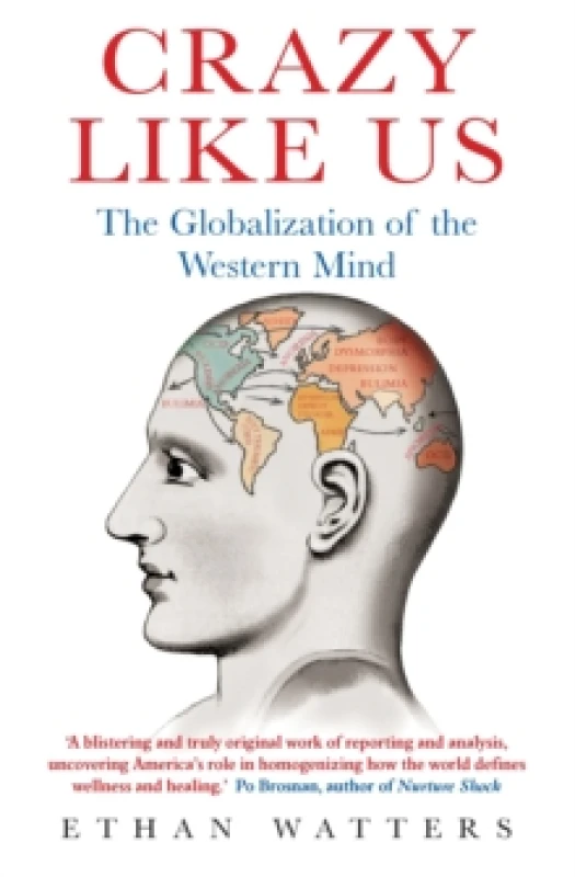 Image of Crazy like Us by Ethan Watters Paperback