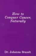 Image of how to conquer cancer naturally