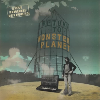 image of Steve Maxwell Von Braund - Return to Monster Planet Vinyl