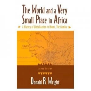 Image of The World and a Very Small Place in Africa by Donald R Wright Paperback