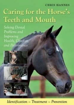 Image of Caring for the Horses Teeth and Mouth by Chris Hannes Hardback