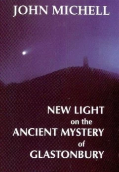 Image of New Light on the Ancient Mystery of Glastonbury by John Michell Paperback