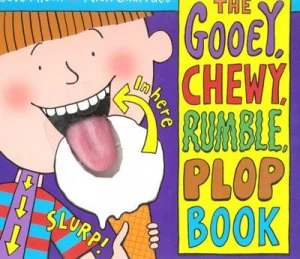 Image of The Gooey Chewy Rumble Plop Book by Steve Alton and Nick Sharratt Hardback