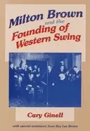 Image of milton brown and the founding of western swing