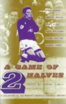Image of A Game of Two Halves by Stephen F. Kelly Paperback