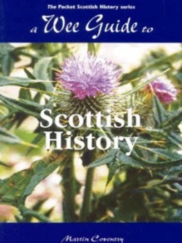 Image of A Wee Guide to Scottish History by Martin Coventry Paperback