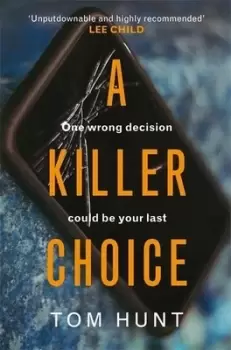 Image of A killer choice by Tom Hunt