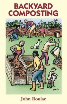 Image of Backyard Composting by John Roulac Paperback