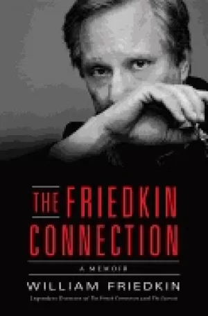 Image of friedkin connection a memoir