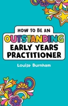 Image of How to be an Outstanding Early Years Practitioner