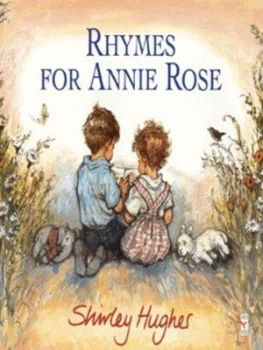Image of Rhymes for Annie Rose by Shirley Hughes Paperback
