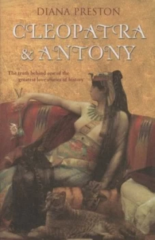 Image of Cleopatra and Antony by Diana Preston Hardback