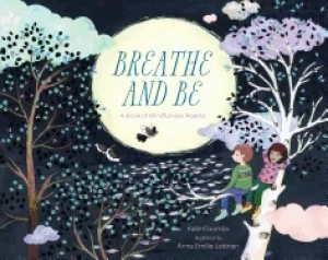 Image of breathe and be a book of mindfulness poems