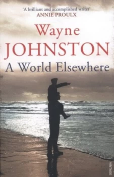 Image of A World Elsewhere by Wayne Johnston Book