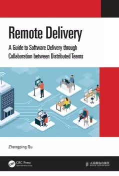 Image of Remote DeliveryA Guide to Software Delivery through Collaboration between Distributed Teams