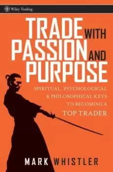 Image of Trade with passion and purpose by Mark Whistler