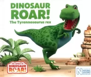 Image of Dinosaur roar The tyrannosaurus rex by Jeanne Willis