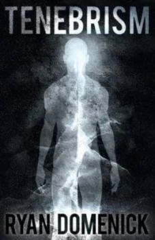 Image of Tenebrism by Ryan Domenick Paperback