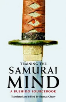 Image of Training the Samurai Mind by Thomas Cleary Paperback