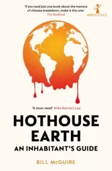 Image of Hothouse Earth : An Inhabitant's Guide