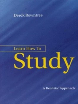 Image of Learn How to Study by Derek Rowntree Paperback