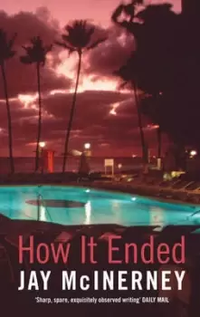 Image of How it Ended by Jay McInerney