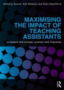 Image of Maximising the Impact of Teaching Assistants by Rob Webster Paperback