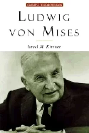 Image of ludwig von mises the man and his economics