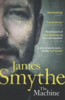 Image of The Machine by James Smythe Paperback