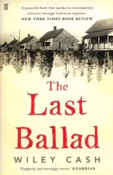 Image of The last ballad by Wiley Cash