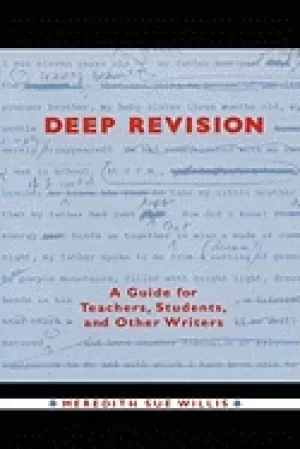 Image of deep revision a guide for teachers students and other writers