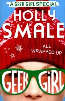 Image of All Wrapped up by Holly Smale Hardback