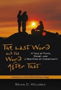 Image of The Last Word and the Word After That by Brian D. Mclaren Hardback