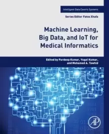 Image of Machine Learning, Big Data, and IoT for Medical Informatics