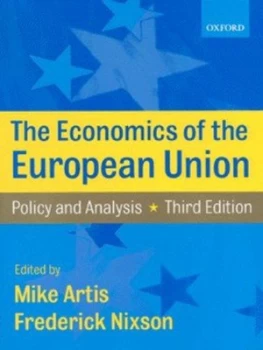 Image of The Economics of the European Union by Michael Artis Paperback