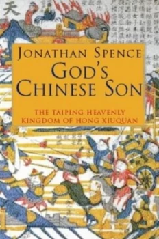 Image of Gods Chinese Son by Jonathan D Spence Paperback