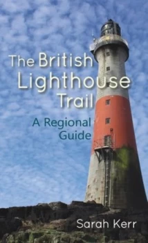 Image of The British lighthouse trail by Sarah Kerr