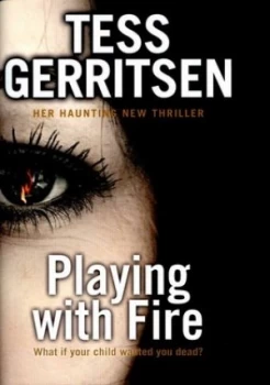 Image of Playing with Fire by Tess Gerritsen Hardback