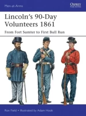 Image of Lincolns 90-day volunteers 1861 by Ron Field